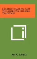 Clarence Darrow and the American Literary Tradition