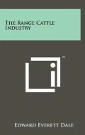 The Range Cattle Industry