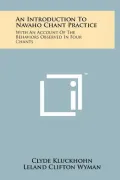 An Introduction to Navaho Chant Practice