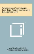 Screening Candidates for the Priesthood and Religious Life