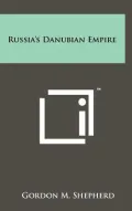 Russia's Danubian Empire