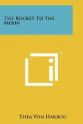 The Rocket to the Moon