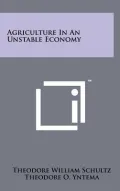 Agriculture in an Unstable Economy