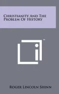 Christianity and the Problem of History