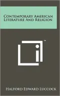 Contemporary American Literature And Religion