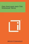 Dan England and the Noonday Devil
