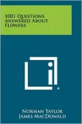 1001 Questions Answered About Flowers
