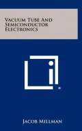 Vacuum Tube and Semiconductor Electronics