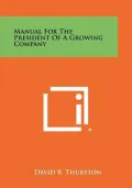 Manual for the President of a Growing Company