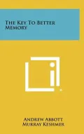 The Key to Better Memory