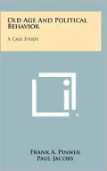 Old Age And Political Behavior: A Case Study