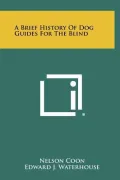 A Brief History of Dog Guides for the Blind
