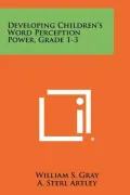 Developing Children's Word Perception Power, Grade 1-3
