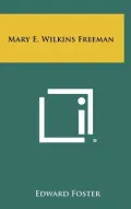 Mary E. Wilkins Freeman