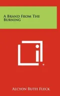 A Brand from the Burning