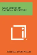 Some Makers Of American Literature