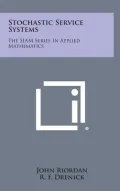Stochastic Service Systems