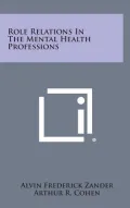 Role Relations in the Mental Health Professions