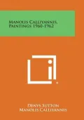 Manolis Calliyannis, Paintings 1960-1962