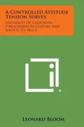 A Controlled Attitude Tension Survey