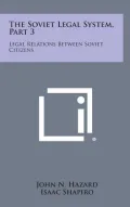 The Soviet Legal System, Part 3