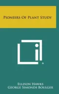Pioneers Of Plant Study