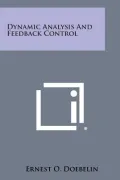 Dynamic Analysis and Feedback Control