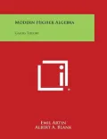 Modern Higher Algebra