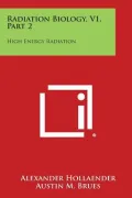 Radiation Biology, V1, Part 2