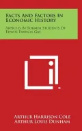 Facts and Factors in Economic History