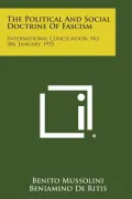 The Political and Social Doctrine of Fascism
