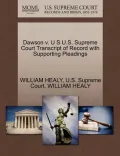 Dawson V. U S U.S. Supreme Court Transcript of Record with Supporting Pleadings