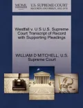 Westfall V. U S U.S. Supreme Court Transcript of Record with Supporting Pleadings