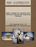 Wells V. Nickles U.S. Supreme Court Transcript of Record with Supporting Pleadings