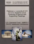 Patterson V. Louisville & N R Co U.S. Supreme Court Transcript of Record with Supporting Pleadings