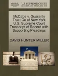 McCabe V. Guaranty Trust Co of New York U.S. Supreme Court Transcript of Record with Supporting Pleadings