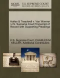 Hailes & Treadwell V. Van Wormer U.S. Supreme Court Transcript of Record with Supporting Pleadings