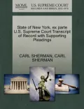 State of New York, Ex Parte U.S. Supreme Court Transcript of Record with Supporting Pleadings