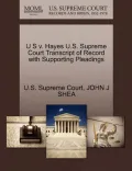 U S V. Hayes U.S. Supreme Court Transcript of Record with Supporting Pleadings