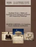 Southern R Co V. Watts U.S. Supreme Court Transcript of Record with Supporting Pleadings