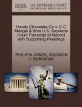 Handy Chocolate Co V. C C Mengel & Bros U.S. Supreme Court Transcript of Record with Supporting Pleadings