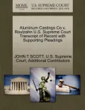 Aluminum Castings Co V. Routzahn U.S. Supreme Court Transcript of Record with Supporting Pleadings