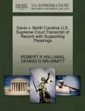 Davis V. North Carolina U.S. Supreme Court Transcript of Record with Supporting Pleadings