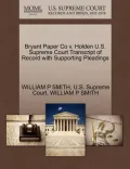 Bryant Paper Co V. Holden U.S. Supreme Court Transcript of Record with Supporting Pleadings
