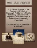 E. C. Street, Trustee of the Estate of J. F. Collins, Bankrupt, Petitioner, V. Pacific Indemnity Company. U.S. Supreme Court Transcript of Record with