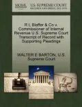 R L Blaffer & Co V. Commissioner of Internal Revenue U.S. Supreme Court Transcript of Record with Supporting Pleadings