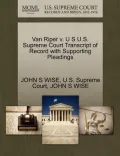 Van Riper V. U S U.S. Supreme Court Transcript of Record with Supporting Pleadings