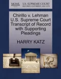 Chirillo V. Lehman U.S. Supreme Court Transcript of Record with Supporting Pleadings