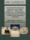 Joan Brodel (Professionally Known as Joan Leslie), Petitioner, V. Warner Bros. Pictures, Inc. (a Corporation) U.S. Supreme Court Transcript of Record