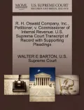 R. H. Oswald Company, Inc., Petitioner, V. Commissioner of Internal Revenue. U.S. Supreme Court Transcript of Record with Supporting Pleadings